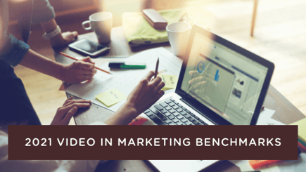 2021 Video in Marketing Benchmarks