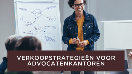 Verkoopstrategieën voor advocatenkantoren